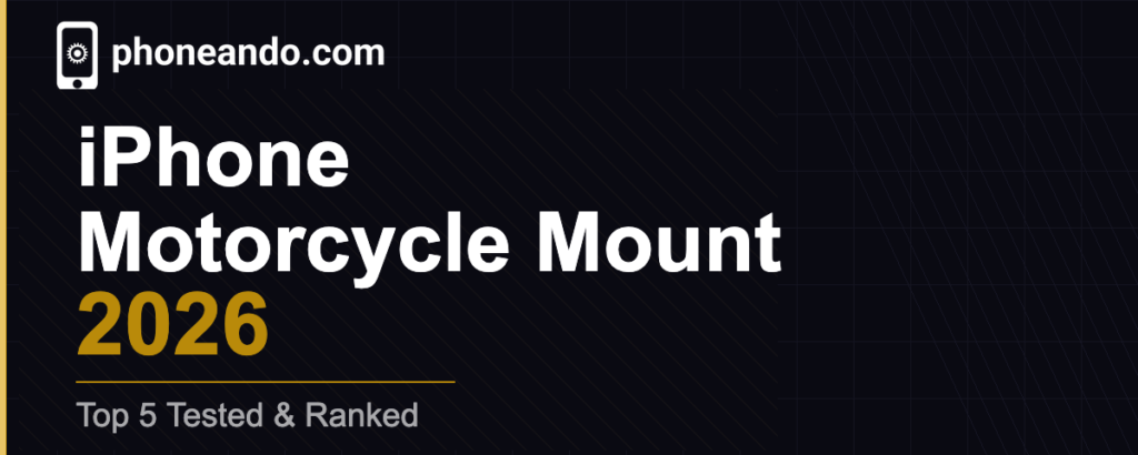 Best iPhone Motorcycle Mount for 2026 — Top 5 Tested & Ranked